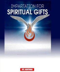 Impartation For Spiritual Gifts by Ife Adetona