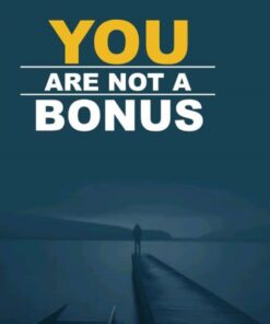 You are not a Bonus by Ife Adetona