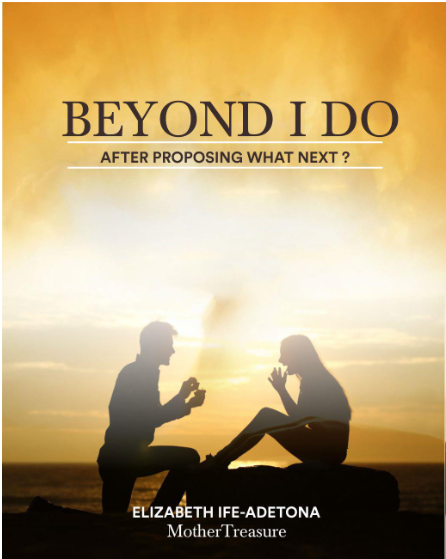 BEYOND_I_DO_after_proposing,_what_next_by_Elizabeth_Ife_Adetona