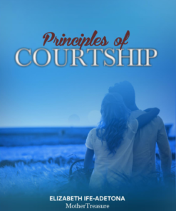 PRINCIPLES OF COURTSHIP by Elizabeth Ife-Adetona