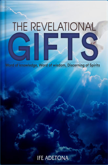 THE_REVELATIONAL_GIFTS_word_of_knowledge,_word_of_wisdom_and_discerning